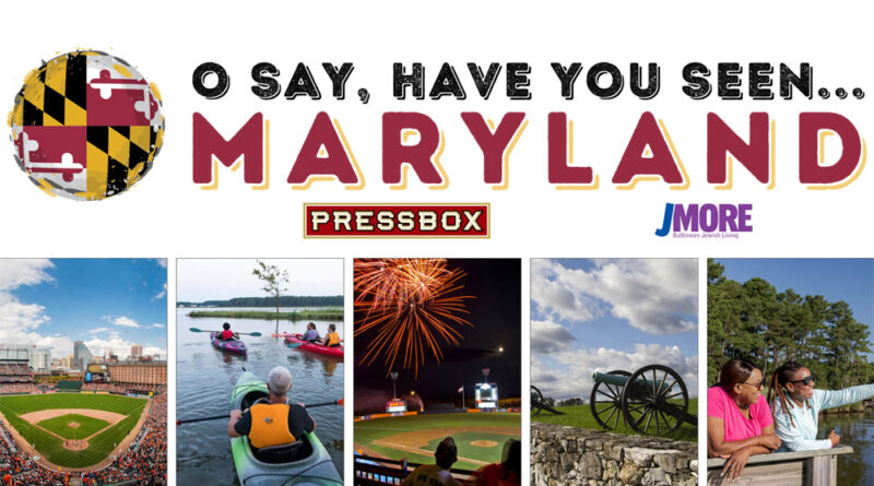 O Say, Have You Seen ... Maryland with PressBox and Jmore