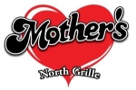 Mother’s North Grille